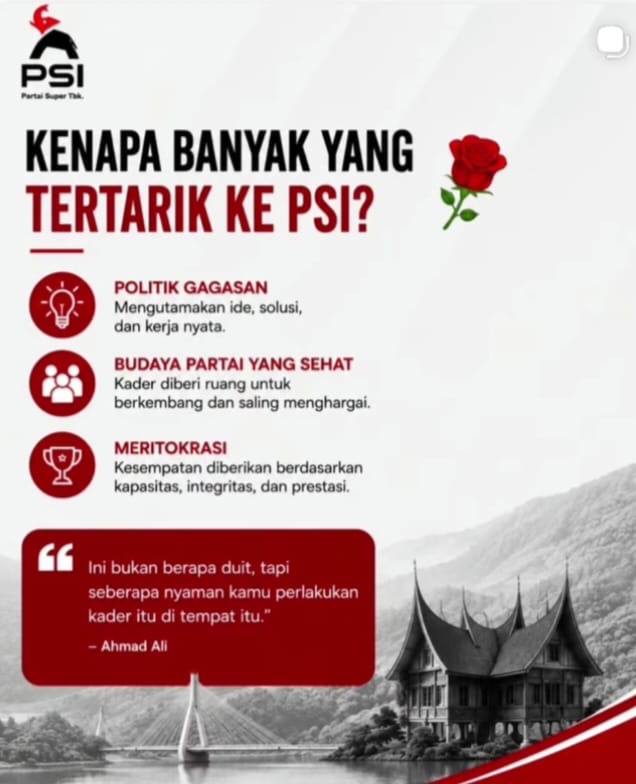 Ketika Politik Gagasan, Budaya Partai Yang Sehat dan Meritokrasi, Membuat PSI Banyak Digandrungi Masyarakat